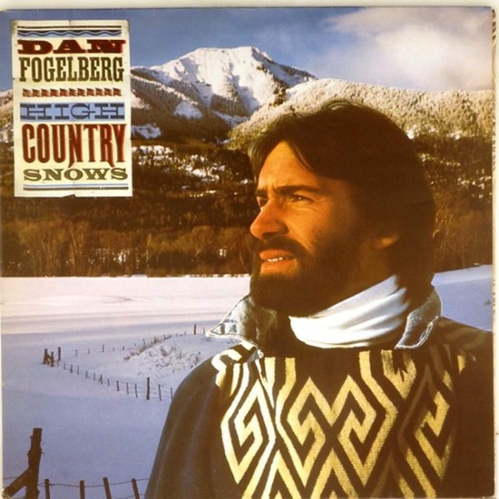 Пластинка Dan Fogelberg High Country Snows