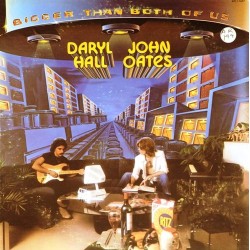 Пластинка Daryl Hall & John Oates ‎ Bigger Than Both Of Us