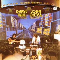 Пластинка Daryl Hall & John Oates ‎ Bigger Than Both Of Us