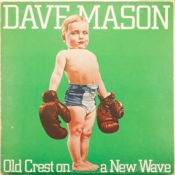 Пластинка Dave Mason Old Grest on a New Wave