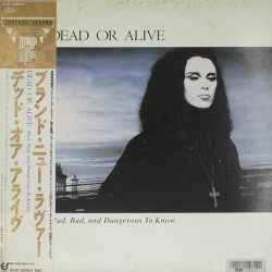 Пластинка Dead or alive Mad, Bad, and Dangerous To Know