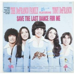 Пластинка DeFranco Family featuring Tony DeFranco Save the last dance for me
