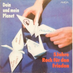 Пластинка Dein und mein Planet 5 Jahre Rock Für Den Frieden. Сборник