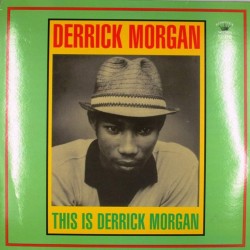 Пластинка Derrick Morgan This Is Derrick Morgan
