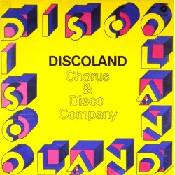 Пластинка Discoland Chorus & Disco Company