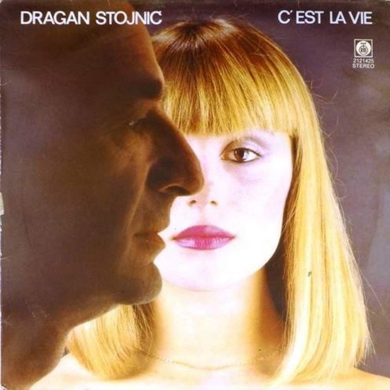 Пластинка Dragan Stojnic C'est la vie