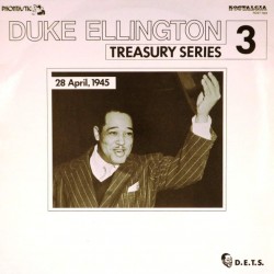 Пластинка Duke Ellington Treasury series 3. 28 April, 1945