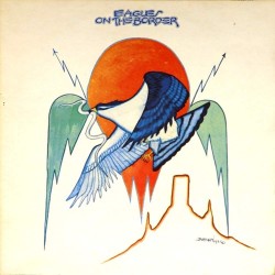 Пластинка Eagles On The Border