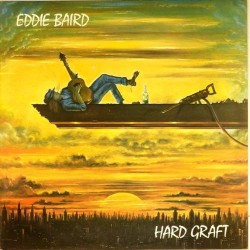 Пластинка Eddie Baird Hard Graft