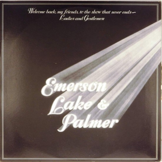 Пластинка Emerson, Lake & Palmer Welcome Back My Friends To The Show That Never Ends - Ladies And Gentlemen, Emerson, Lake & Palmer (3LP)