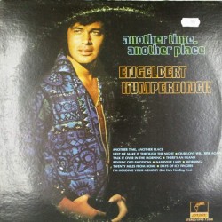 Пластинка Engelbert Humperdinck Another Time, Another Place