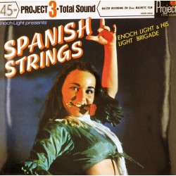 Пластинка Enoch Light And The Light Brigade ‎ Spanish Strings (45 RPM)