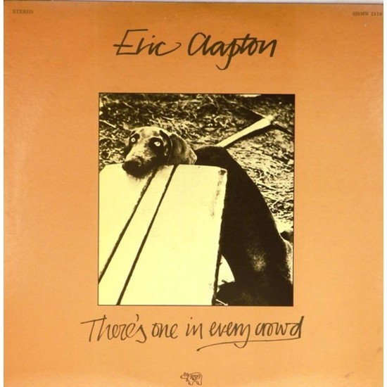 Пластинка Eric Clapton There's one in every crowd