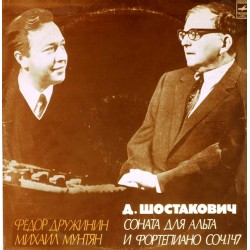 Пластинка Федор Дружинин, Михаил Мунтян Д. Шостакович. Соната для Альта И Фортепиано, Соч.147