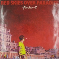 Пластинка Fischer-Z Red Skies Over Paradise