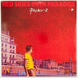 Пластинка Fischer-Z Red Skies Over Paradise