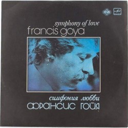 Пластинка Francis Goya Symphony of Love