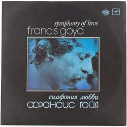 Пластинка Francis Goya Symphony of Love