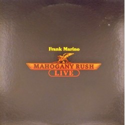 Пластинка Frank Marino & Mahogany Rush Live