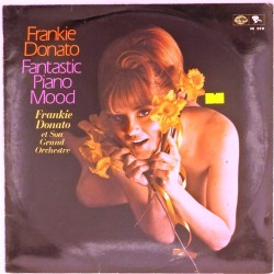 Пластинка Frankie Donato et Son Grand Orchestre Fantastic Piano Mood