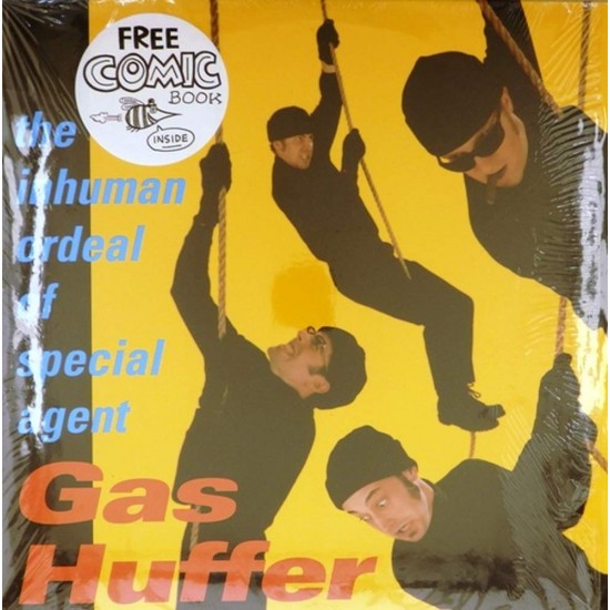 Пластинка Gas Huffer The Inhuman Ordeal Of Special Agent Gas Huffer