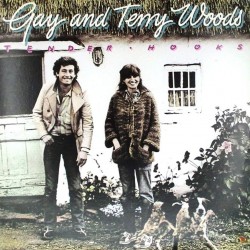 Пластинка Gay & Terry Woods Tender Hooks