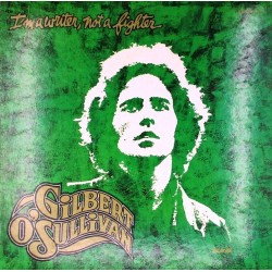 Пластинка Gilbert O'Sullivan I'm A Writer, Not A Fighter