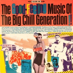Пластинка Good-feeling music of the big chill Generation !! Volume one. Сборник