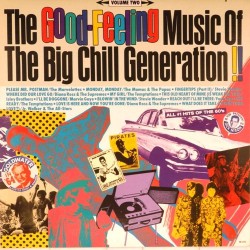 Пластинка Good-feeling music of the big chill Generation !! Volume two. Сборник