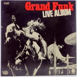 Пластинка Grand Funk Live Album (2LP)