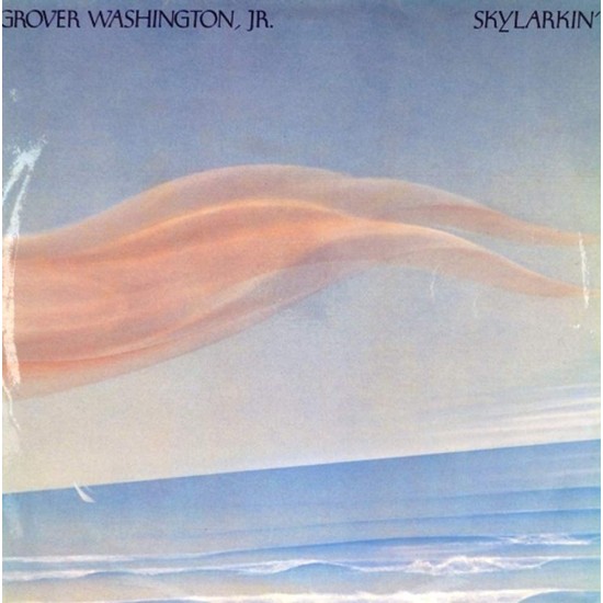 Пластинка Grover Washington, Jr. Skylarkin'