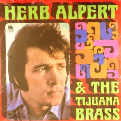 Пластинка Herb Alpert & The Tijuana Brass Herb Alpert & The Tijuana Brass