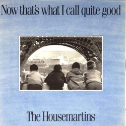 Пластинка Housemartins Now That's What I Call Quite Good (2LP)