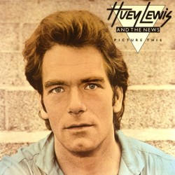 Пластинка Huey Lewis And The News Picture This