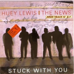 Пластинка Huey Lewis and the news Stuck with you (Four track 12" 45RPM)