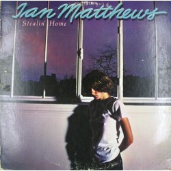 Пластинка Ian Matthews Stealin' Home