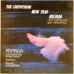 Пластинка Игорь Назарук Коляда. Карпатское новогодье. Джазовая композиция