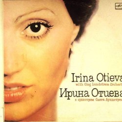 Пластинка Ирина Отиева Музыка - любовь моя. С оркестром Олнга Лундстрема