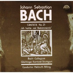 Пластинка J.S. Bach, Bach - Collegium Stuttgart & Gachinger Kantorei Stuttgart Cond. Helmuth Rilling ‎ Kantate No. 21 „ Ich Hatte Viel Bekummernis"