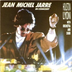Пластинка Jean Michel Jarre Houston Lyon with orchestra and choir