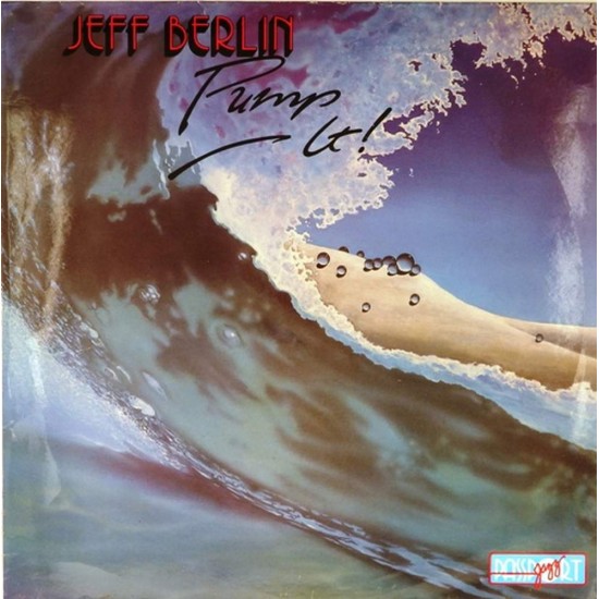 Пластинка Jeff Berlin Pump It!