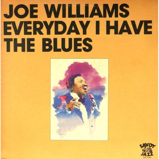 Пластинка Joe Williams Everyday I Have The Blues