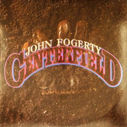 Пластинка John Fogerty Centerfield