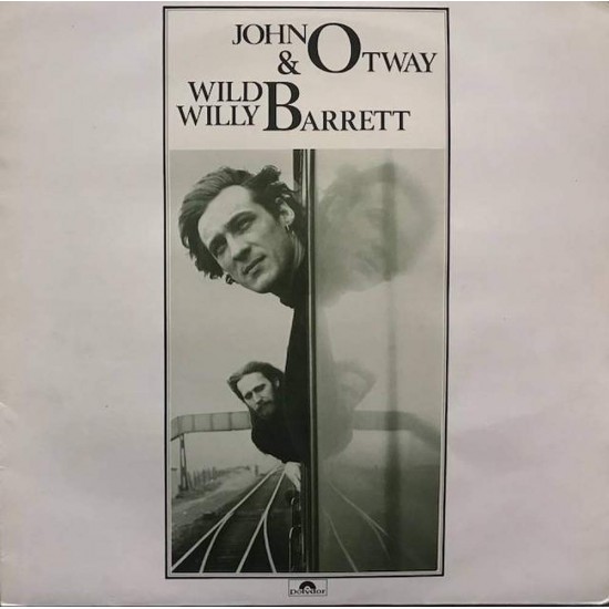 Пластинка John Otway & Wild Willy Barrett John Otway & Wild Willy Barrett