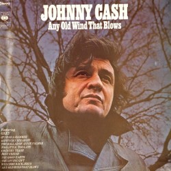 Пластинка Johnny Cash Any Old Wind That Blows