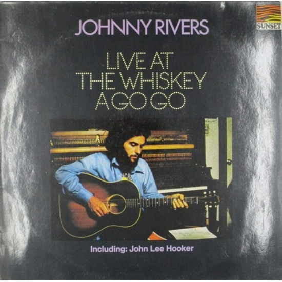 Пластинка Johnny Rivers Live At The Whiskey A Go Go