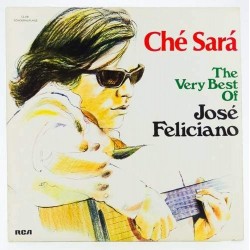 Пластинка Jose Feliciano The very best of Jose Feliciano. Che sara