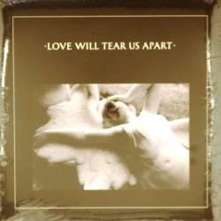 Пластинка Joy Division Love Will Tear Us Apart