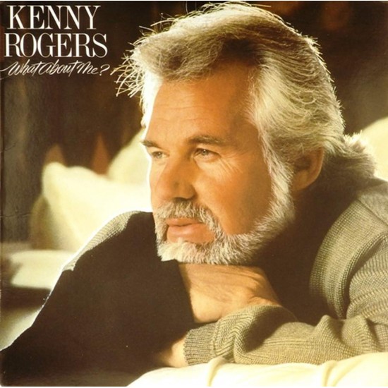 Пластинка Kenny Rogers What about me?