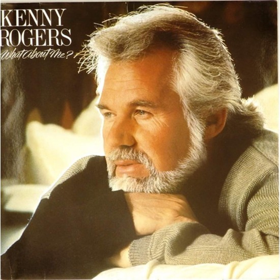 Пластинка Kenny Rogers What about me?